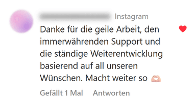 Instagram-Kommentar: Danke für den immerwährenden Support und die ständige Weiterentwicklung